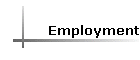 Employment