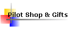 Pilot Shop & Gifts